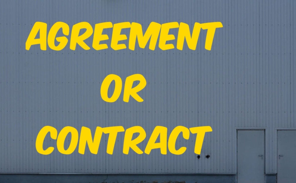 AGREEMENT OR CONTRACT
